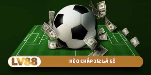 Kèo chấp 1-2 là gì